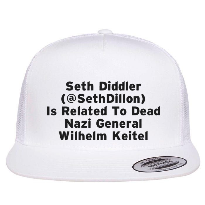 Seth Diddler Is Related To Dead Nazi General Wilhelm Keitel Flat Bill Trucker Hat