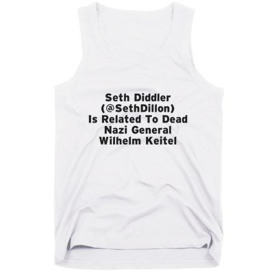 Seth Diddler Is Related To Dead Nazi General Wilhelm Keitel Tank Top