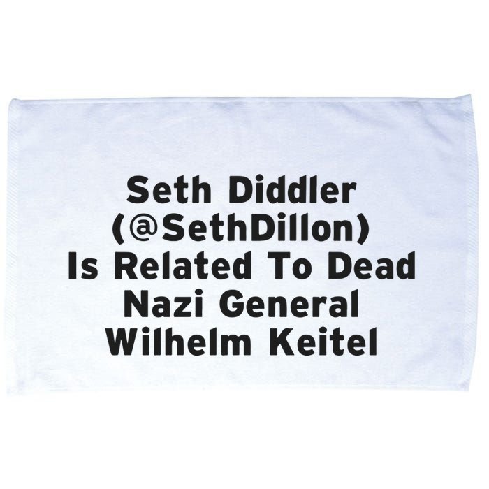 Seth Diddler Is Related To Dead Nazi General Wilhelm Keitel Microfiber Hand Towel