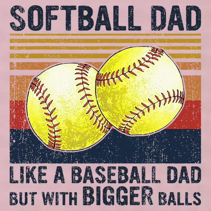 Softball Dad Just Like A Baseball Dad But With Bigger Balls 25L Jumbo Tote