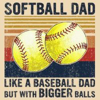 Softball Dad Just Like A Baseball Dad But With Bigger Balls Drawstring Bag