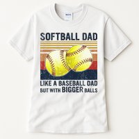 Softball Dad Just Like A Baseball Dad But With Bigger Balls Tall T-Shirt