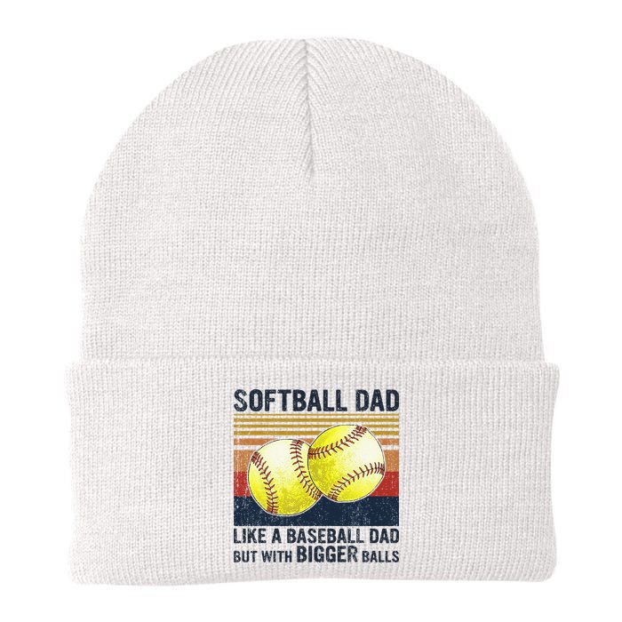 Softball Dad Just Like A Baseball Dad But With Bigger Balls Beanie