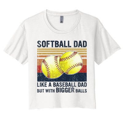 Softball Dad Just Like A Baseball Dad But With Bigger Balls Crop Top