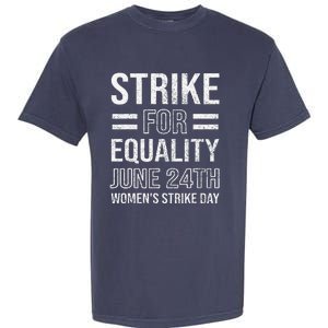 Strike Day June 24th Wear Red Equal Rights Feminist Garment-Dyed Heavyweight T-Shirt