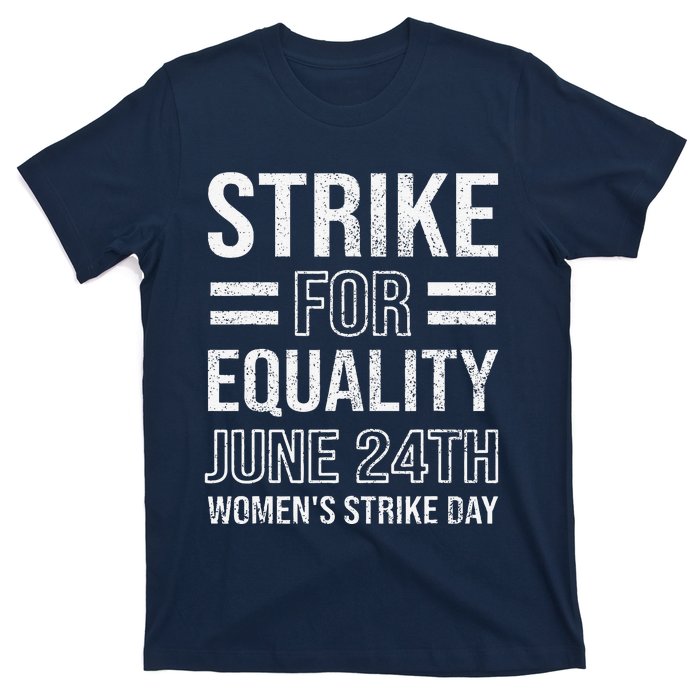 Strike Day June 24th Wear Red Equal Rights Feminist T-Shirt