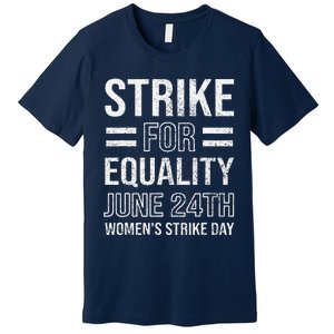 Strike Day June 24th Wear Red Equal Rights Feminist Premium T-Shirt