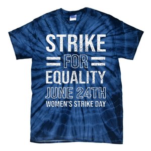 Strike Day June 24th Wear Red Equal Rights Feminist Tie-Dye T-Shirt