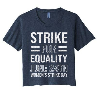 Strike Day June 24th Wear Red Equal Rights Feminist Women's Crop Top Tee