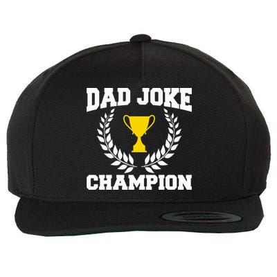 Sarcastic Dad Joke Champion Of Dad Jokes Dad Joke Champion Funny Gift Wool Snapback Cap