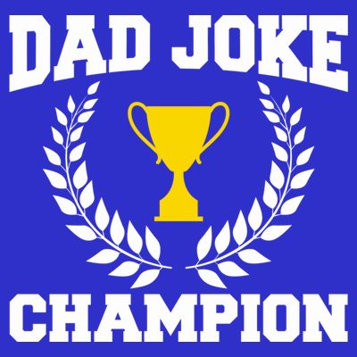 Sarcastic Dad Joke Champion Of Dad Jokes Dad Joke Champion Funny Gift T-Shirt
