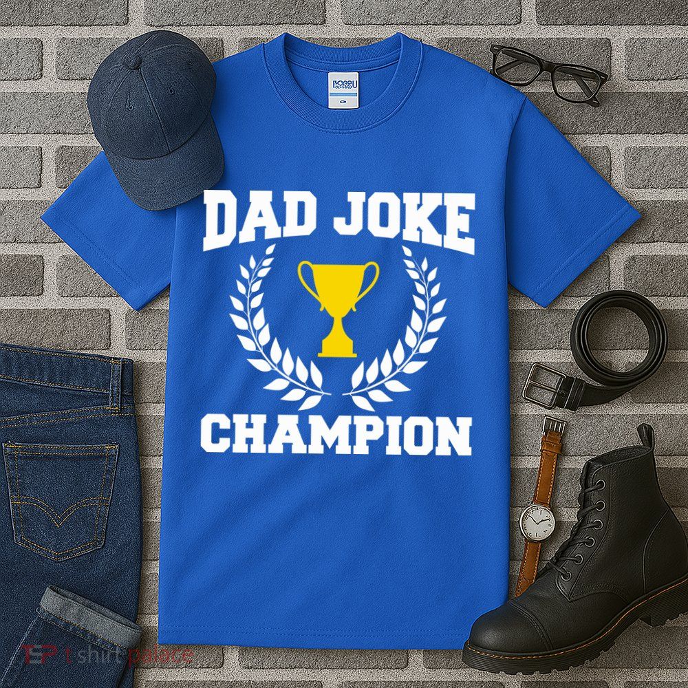 Sarcastic Dad Joke Champion Of Dad Jokes Dad Joke Champion Funny Gift Tall T-Shirt