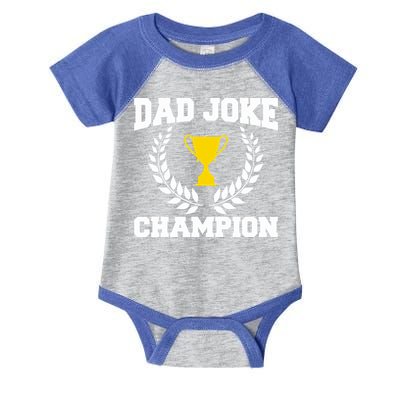Sarcastic Dad Joke Champion Of Dad Jokes Dad Joke Champion Funny Gift Infant Baby Jersey Bodysuit