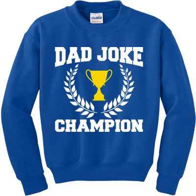 Sarcastic Dad Joke Champion Of Dad Jokes Dad Joke Champion Funny Gift Kids Sweatshirt