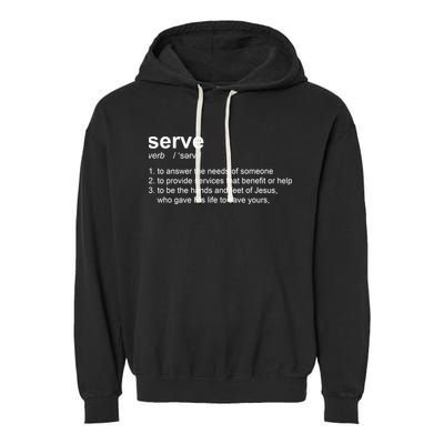 Serve Definition Jesus Christian Faith Garment-Dyed Fleece Hoodie