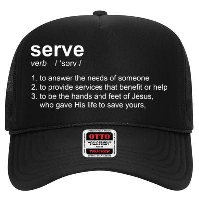 Serve Definition Jesus Christian Faith High Crown Mesh Back Trucker Hat