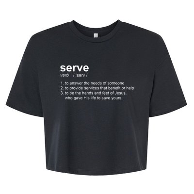 Serve Definition Jesus Christian Faith Bella+Canvas Jersey Crop Tee