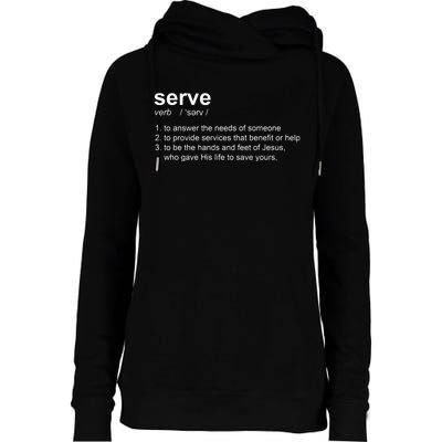 Serve Definition Jesus Christian Faith Womens Funnel Neck Pullover Hood