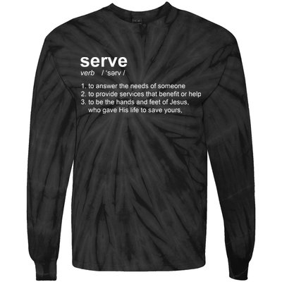 Serve Definition Jesus Christian Faith Tie-Dye Long Sleeve Shirt