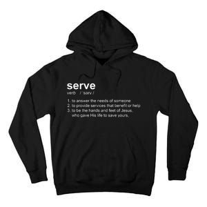 Serve Definition Jesus Christian Faith Tall Hoodie