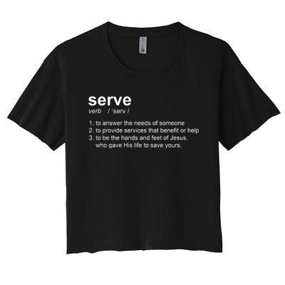 Serve Definition Jesus Christian Faith Women's Crop Top Tee