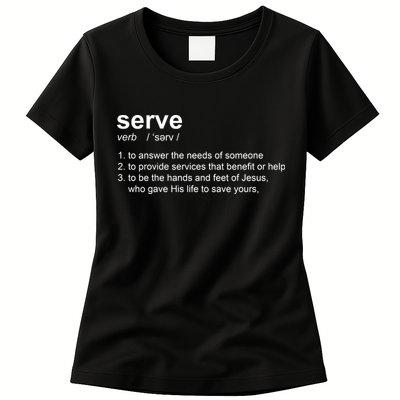 Serve Definition Jesus Christian Faith Womens T-Shirt