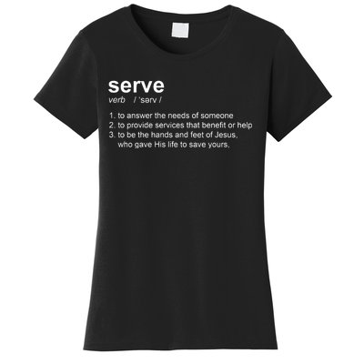 Serve Definition Jesus Christian Faith Women's T-Shirt