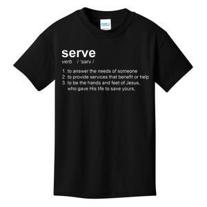 Serve Definition Jesus Christian Faith Kids T-Shirt