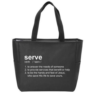 Serve Definition Jesus Christian Faith Zip Tote Bag