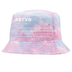 Serve Definition Jesus Christian Faith Tie-Dyed Bucket Hat