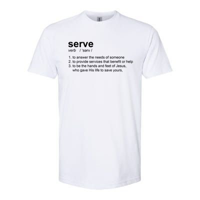 Serve Definition Jesus Christian Faith Softstyle® CVC T-Shirt