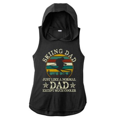 Skiing Dad Just Like Normal Dad Except Much Cooler Ski Skier Meaningful Gift Ladies PosiCharge Tri-Blend Wicking Draft Hoodie Tank