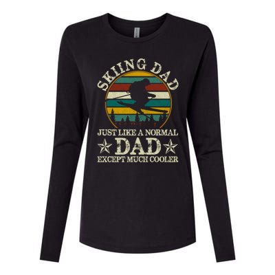 Skiing Dad Just Like Normal Dad Except Much Cooler Ski Skier Meaningful Gift Womens Cotton Relaxed Long Sleeve T-Shirt