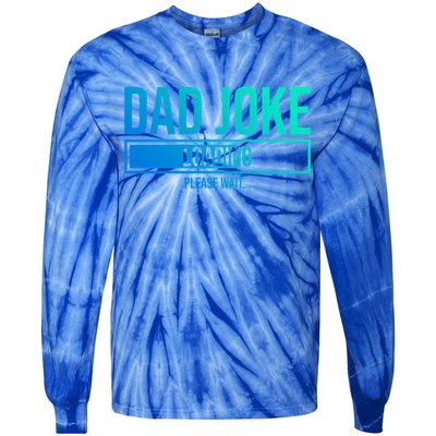 Superhero Dad Joke Loading Please Wait Papa Gift Tie-Dye Long Sleeve Shirt