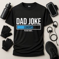 Superhero Dad Joke Loading Please Wait Papa Gift Cooling Performance Crew T-Shirt