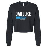 Superhero Dad Joke Loading Please Wait Papa Gift Cropped Pullover Crew
