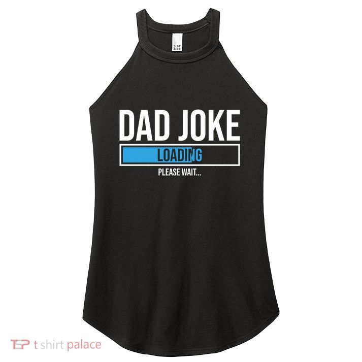 Superhero Dad Joke Loading Please Wait Papa Gift Women's Perfect Tri Rocker Tank