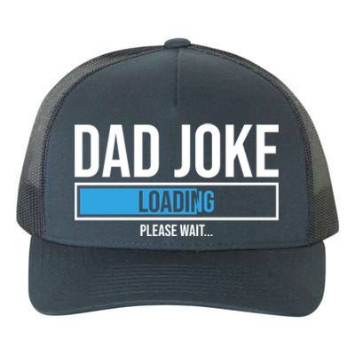 Superhero Dad Joke Loading Please Wait Papa Gift Yupoong Adult 5-Panel Trucker Hat