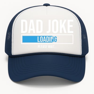 Superhero Dad Joke Loading Please Wait Papa Gift Trucker Hat