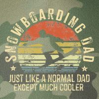 Snowboarding Dad Just Like Normal Dad Much Cooler Snowboard Legacy Tie Dye Trucker Hat