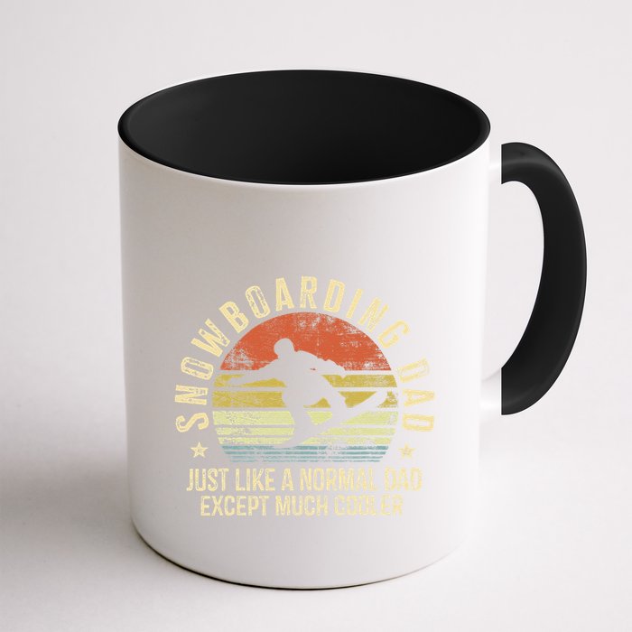 Snowboarding Dad Just Like Normal Dad Much Cooler Snowboard Mug