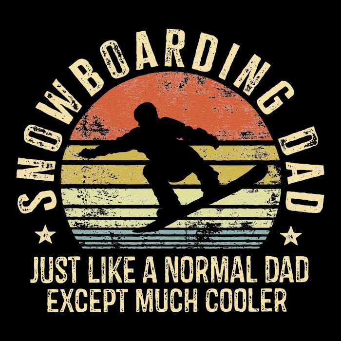 Snowboarding Dad Just Like Normal Dad Much Cooler Snowboard Mug