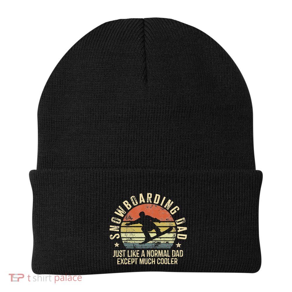 Snowboarding Dad Just Like Normal Dad Much Cooler Snowboard Beanie