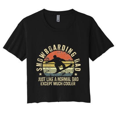 Snowboarding Dad Just Like Normal Dad Much Cooler Snowboard Crop Top