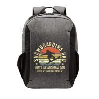 Snowboarding Dad Just Like Normal Dad Much Cooler Snowboard Vector Backpack