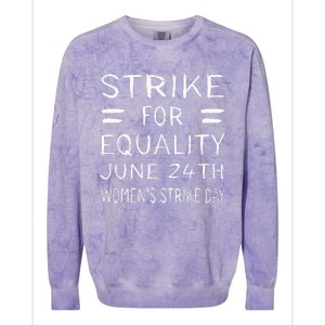 Strike Day June 24th P.R.O C.H.O.I.C.E Equality Feminist Colorblast Crewneck Sweatshirt