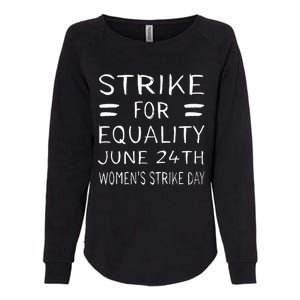 Strike Day June 24th P.R.O C.H.O.I.C.E Equality Feminist Womens California Wash Sweatshirt