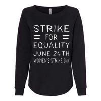 Strike Day June 24th P.R.O C.H.O.I.C.E Equality Feminist Womens California Wash Sweatshirt