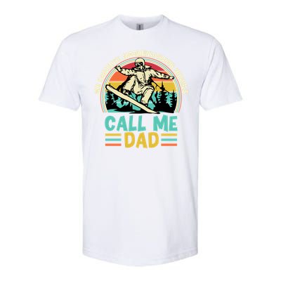 Snowboarding Dad Just Like Normal Dad Much Cooler Snowboard Gift Softstyle CVC T-Shirt