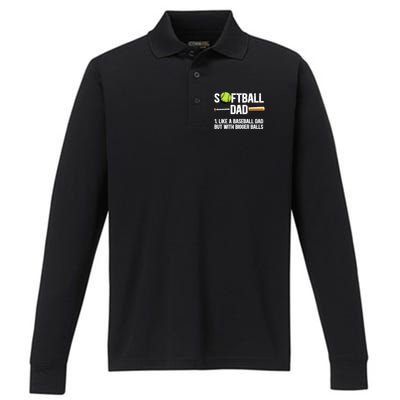 Softball Dad Just Like A Baseball Dad But With Bigger Balls Cute Gift Performance Long Sleeve Polo